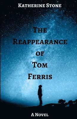 Katherine Stone - Reappearance of Tom Ferris, Häftad. Tillgänglighet: Lägg i varukorg