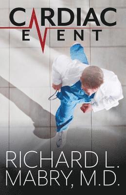 Richard L. Mabry MD - Cardiac Event, Häftad. Tillgänglighet: Lägg i varukorg
