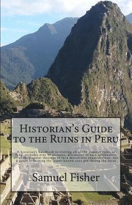 Samuel Fisher - Historian's Guide to the Ruins in Peru, Häftad. Tillgänglighet: Lägg i varukorg