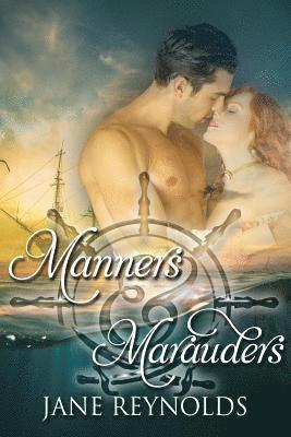 Jane Reynolds - Manners & Marauders: Book 4 of The Swashbuckling Romance Series, Häftad. Tillgänglighet: Lägg i varukorg