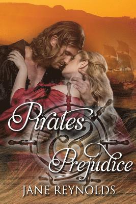 Jane Reynolds - Pirates & Prejudice: Book 5 of The Swashbuckling Romance Series, Häftad. Tillgänglighet: Lägg i varukorg