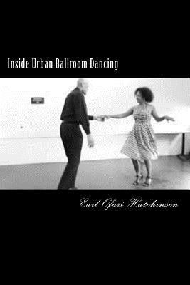 Earl Ofari Hutchinson - Inside Urban Ballroom Dancing, Häftad. Tillgänglighet: Lägg i varukorg