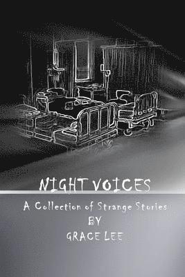 Grace Lee - Night Voices: A Collection of Strange Stories, Häftad. Tillgänglighet: Lägg i varukorg
