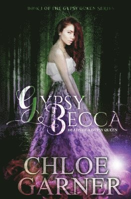 Chloe Garner - Gypsy Becca, Häftad. Tillgänglighet: Lägg i varukorg