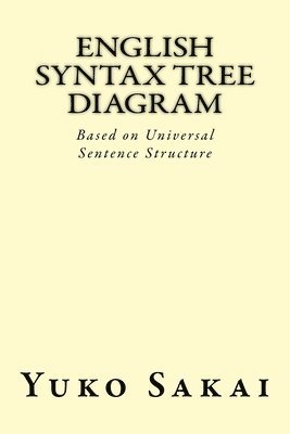 Yuko Sakai - English Syntax Tree Diagram, Häftad. Tillgänglighet: Lägg i varukorg