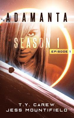 Jess Mountifield, T. y. Carew - Adamanta: Season 1, Episode 1, Häftad. Tillgänglighet: Lägg i varukorg