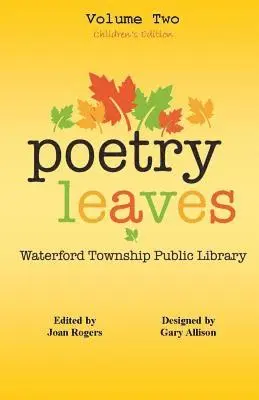 Gary W. Allison, Joan Rogers - Poetry Leaves: Children's Edition, Häftad. Tillgänglighet: Lägg i varukorg