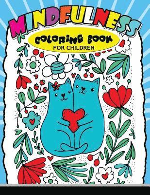 Mindfulness Coloring Artist - Mindfulness Coloring Book for Children: Cute Animals, Bear, Cat, Dog and More to Color for Kids, Häftad. Tillgänglighet: Lägg i varukorg