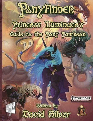 David M. Silver - Ponyfinder - Princess Luminace's Guide to the Pony Pantheon, Häftad. Tillgänglighet: Lägg i varukorg