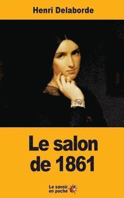 Henri Delaborde - Le salon de 1861, Häftad