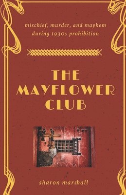 Sharon Marshall - The Mayflower Club, Häftad. Tillgänglighet: Lägg i varukorg