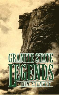 Eric Stanway - Granite State Legends, Häftad
