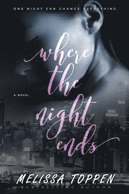 Melissa Toppen - Where the Night Ends, Häftad. Tillgänglighet: Lägg i varukorg