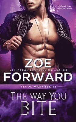 Zoe Forward - Way You Bite, Häftad. Tillgänglighet: Lägg i varukorg