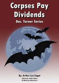 Corpses Pay Dividends