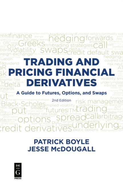 Jesse McDougall, Patrick Boyle - Trading and Pricing Financial Derivatives, E-bok