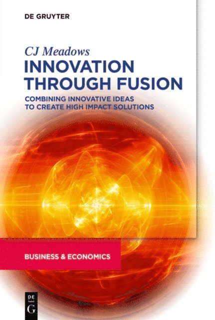 CJ Meadows - Innovation through Fusion, E-bok