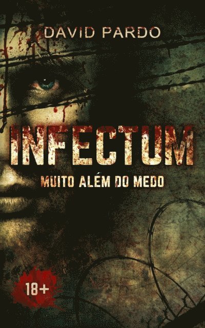 David Pardo - INFECTUM - Muito além do medo, E-bok