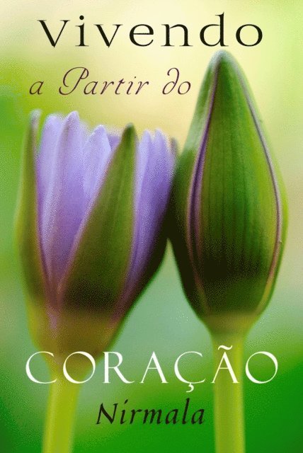 Nirmala - Vivendo a Partir do Coração, E-bok