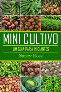 Mini Cultivo - Um Guia Para Iniciantes