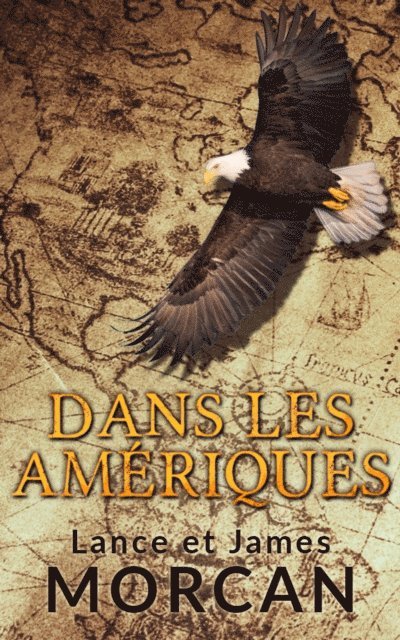 James Morcan, Lance Morcan - Dans les Amériques, E-bok