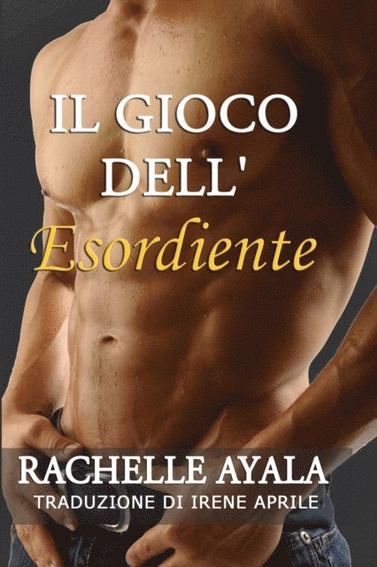 Rachelle Ayala - Il Gioco dell'Esordiente, E-bok