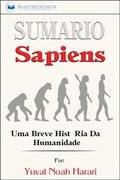Sumário de Sapiens: Uma Breve História da Humanidade