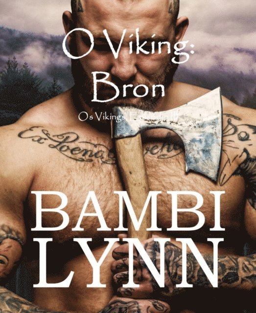 Bambi Lynn - O Viking: Bron  Os Vikings, Episódio III, E-bok