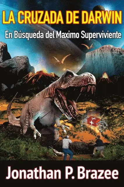 Jonathan P. Brazee - La Cruzada de Darwin En Búsqueda del Maximo Superviviente, E-bok. Tillgänglighet: Lägg i varukorg