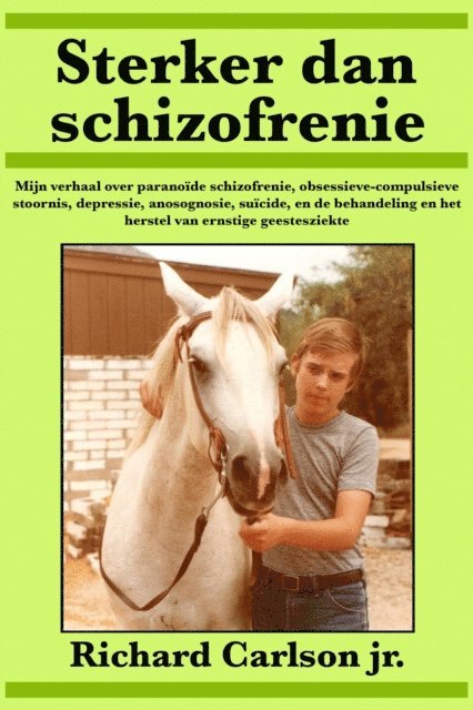 Richard Carlson Jr. - Sterker dan schizofrenie, E-bok