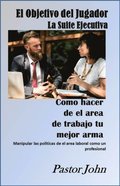 El Objetivo del Jugador: La Suite Ejecutiva