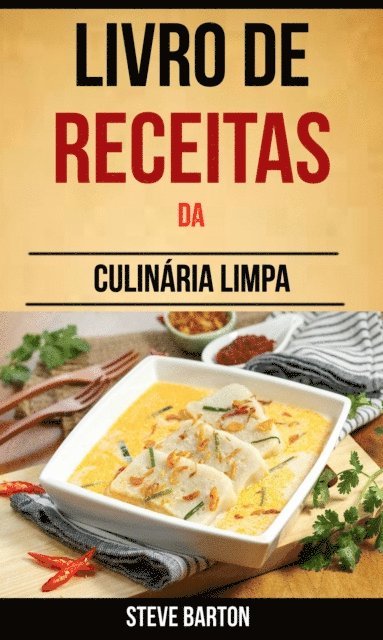 Steve Barton - Livro de Receitas da Culinária Limpa, E-bok