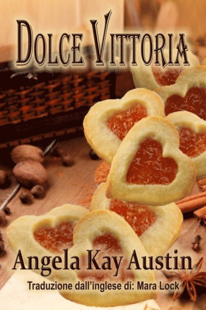 Angela Kay Austin - Dolce Vittoria, E-bok