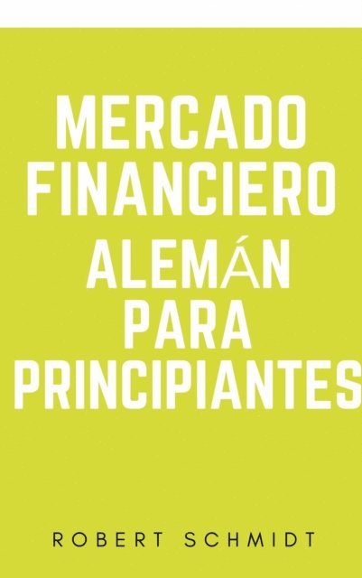 Robert Schmidt - Mercado financiero alemán para principiantes, E-bok