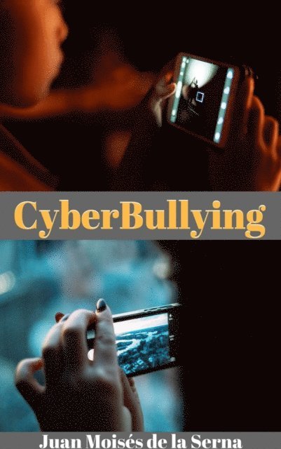 Juan Moises de la Serna - Cyberbullying, E-bok
