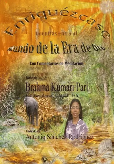 Brahma Kumari Pari - Enriquézcase mientras entra al Mundo de la Era de Oro (Con Comentarios de Meditación), E-bok. Tillgänglighet: Lägg i varukorg