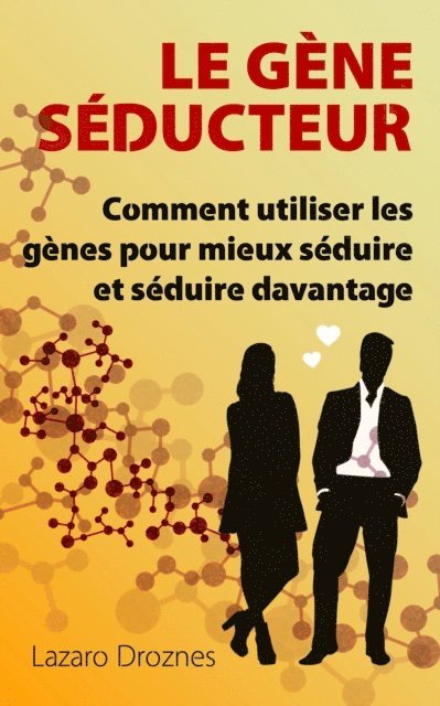 Lazaro Droznes - Le Gène Séducteur, E-bok