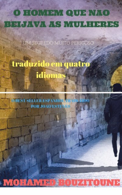 MOHAMED BOUZITOUNE - O Homem Que Não Beijava as Mulheres, E-bok. Tillgänglighet: Lägg i varukorg