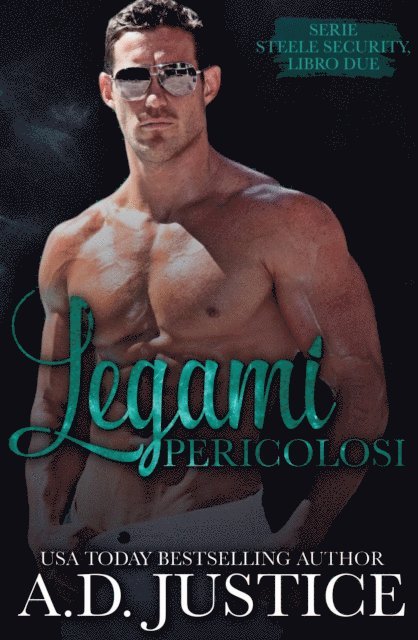 A.D. Justice - Legami Pericolosi, E-bok