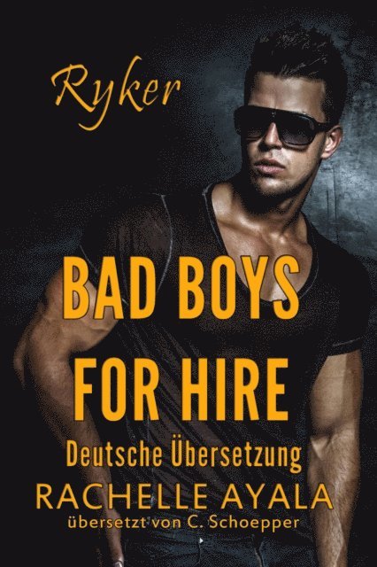Rachelle Ayala - Ryker: Bad Boys Verleih, E-bok