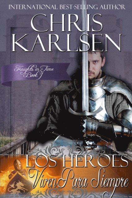 Chris Karlsen - Los Héroes Viven Para Siempre, E-bok