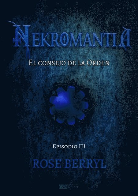 Rose Berryl - El consejo de La Orden, E-bok