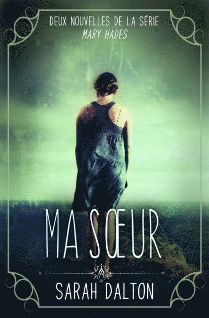 Sarah Dalton - Ma Sœur, E-bok