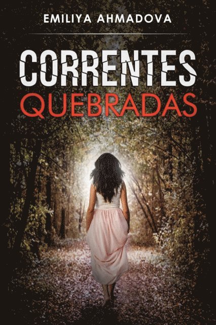Emiliya Ahmadova - Correntes Quebradas, E-bok