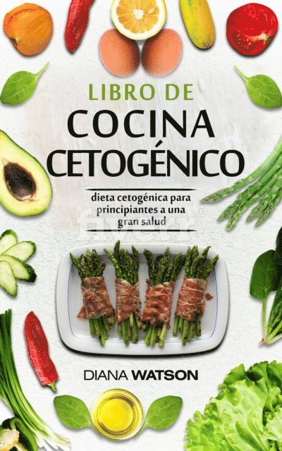 Diana Watson - Libro De Cocina  Cetogénica, E-bok. Tillgänglighet: Lägg i varukorg