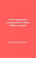 As 10 CompetÃªncias Essenciais dos Servidores PÃºblicos: Manual