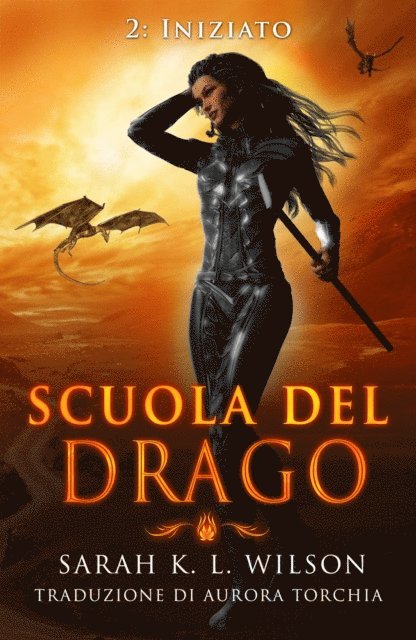 Sarah K. L. Wilson - Scuola del Drago: Iniziato, E-bok