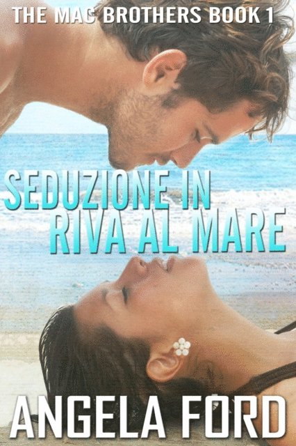 Angela Ford - Seduzione in riva al mare, E-bok