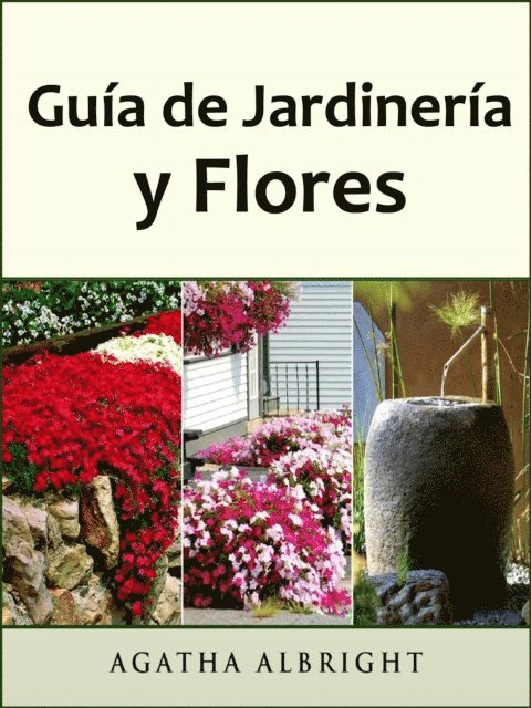 Agatha Albright - Guía de Jardinería y Flores, E-bok. Tillgänglighet: Lägg i varukorg