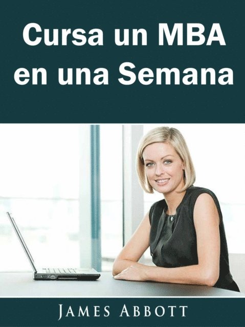 James Abbott - Cursa un MBA en una Semana, E-bok